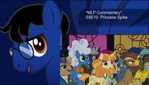 *MLP Commentary* S5E10: Princess Spike