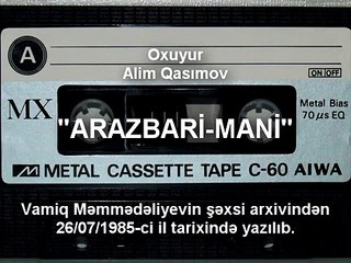 Alim Qasımov, Vamiq Məmmədəliyev, Fəxrəddin Dadaşov - Arazbarı Mani (26/07/1985)