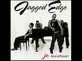 Jagged Edge - What you tryin to do?