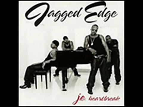 Jagged Edge - What you tryin to do?