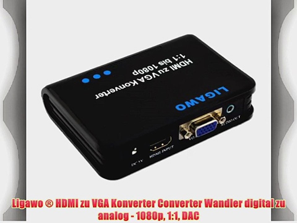 Ligawo ? HDMI zu VGA Konverter Converter Wandler digital zu analog - 1080p 1:1 DAC
