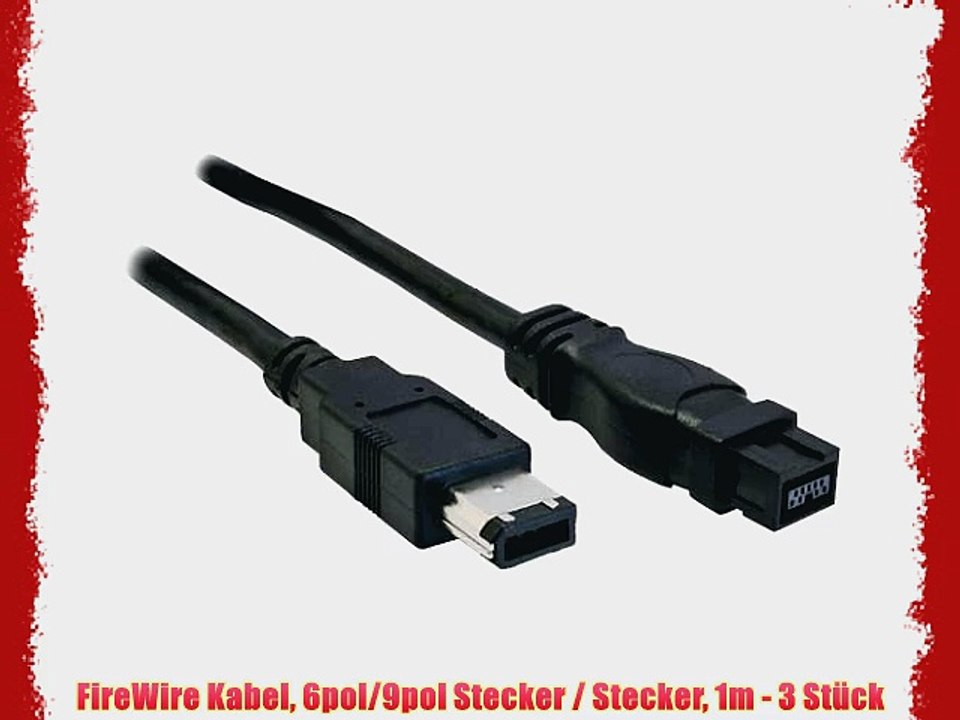 FireWire Kabel 6pol/9pol Stecker / Stecker 1m - 3 St?ck