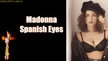 Madonna - Spanish Eyes (Lyrics on Screen)