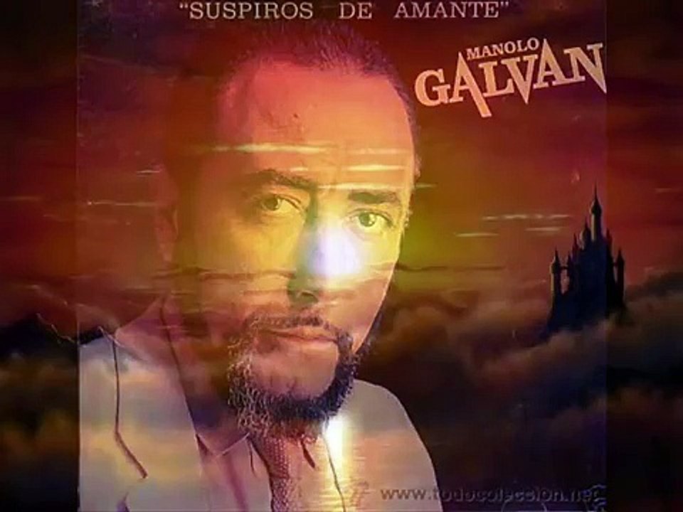 MANOLO GALVAN - SUSPIROS DE AMANTE (1986)