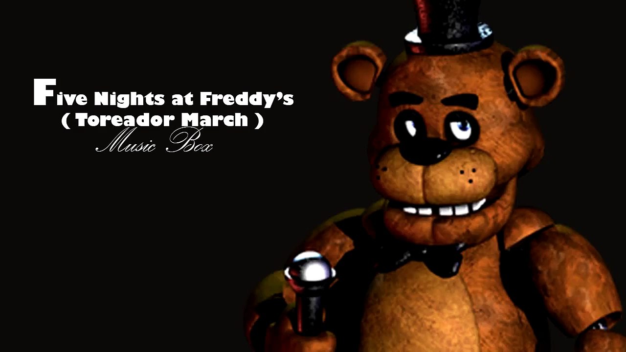 【FNaF】Freddy's Toreador Music Box