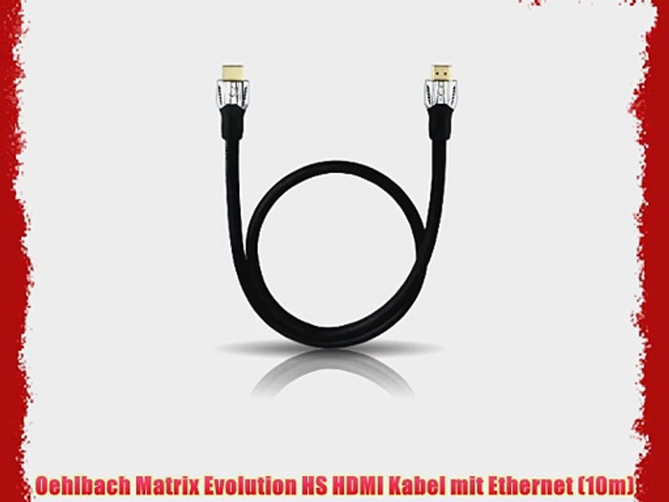 Oehlbach Matrix Evolution HS HDMI Kabel mit Ethernet (10m)