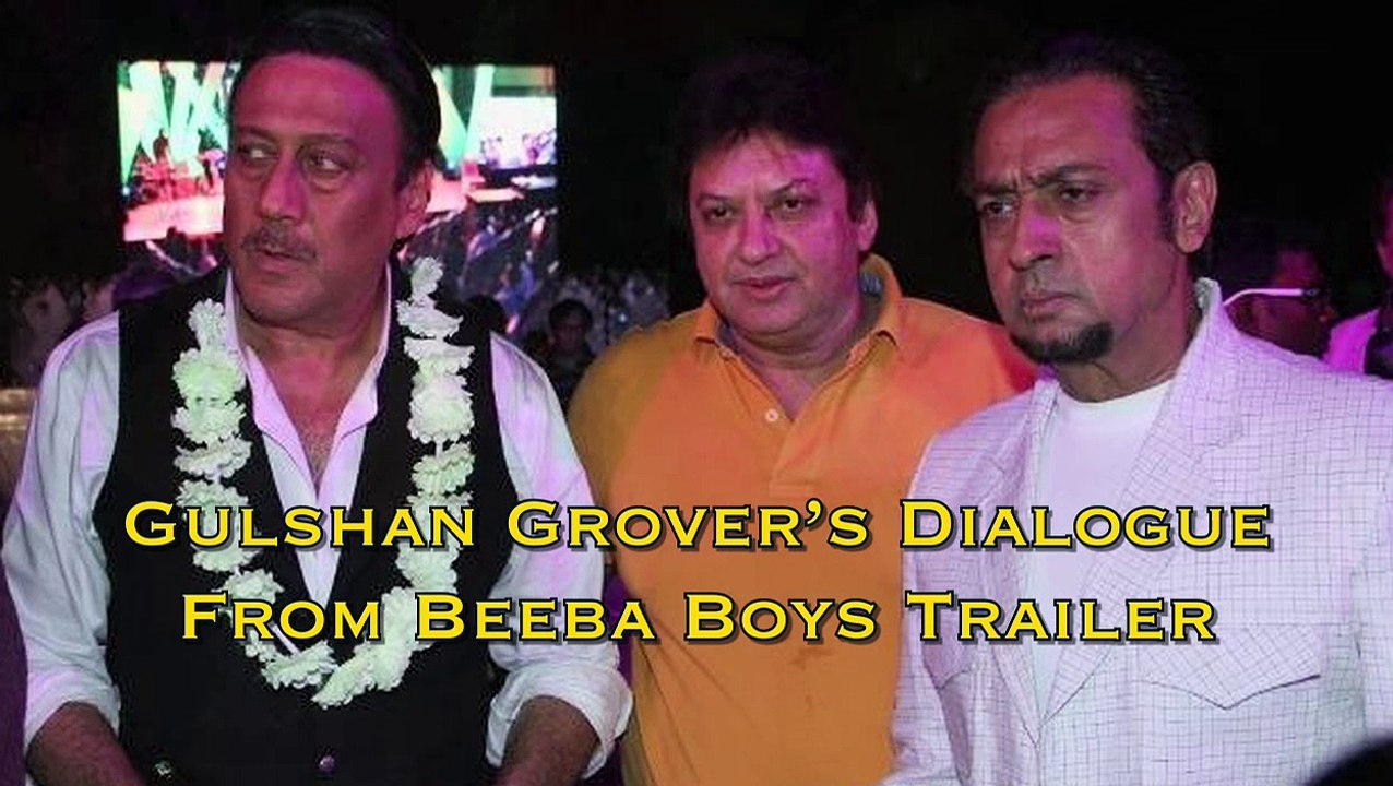 JACKIE SHROFF imitates Gulshan Grover's Dialogue of Beeba Boys