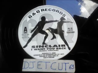 SINCLAIR -I WANT YOU BACK(RIP ETCUT)G & Q REC 92