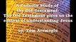 A Catholic Catechists' Study of the Old Testament: The Context of Understanding Jesus
