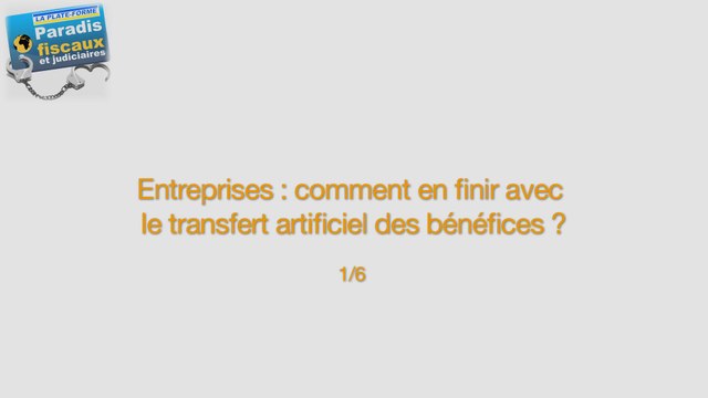 14 Entreprises - comment en finir avec le transfert artificiel des bénéfices ? Manon Aubry