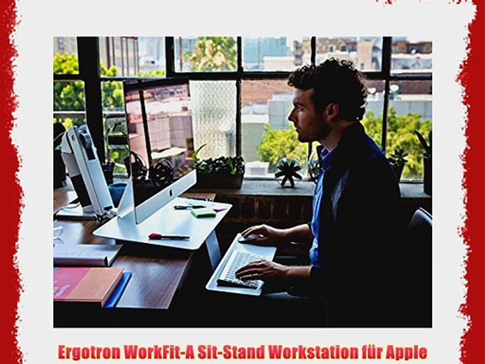 Ergotron WorkFit-A Sit-Stand Workstation f?r Apple