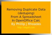 OpenOffice Calc - Tutorial - Removing Duplicate Data (Deduping) by Phillip J Rhoades