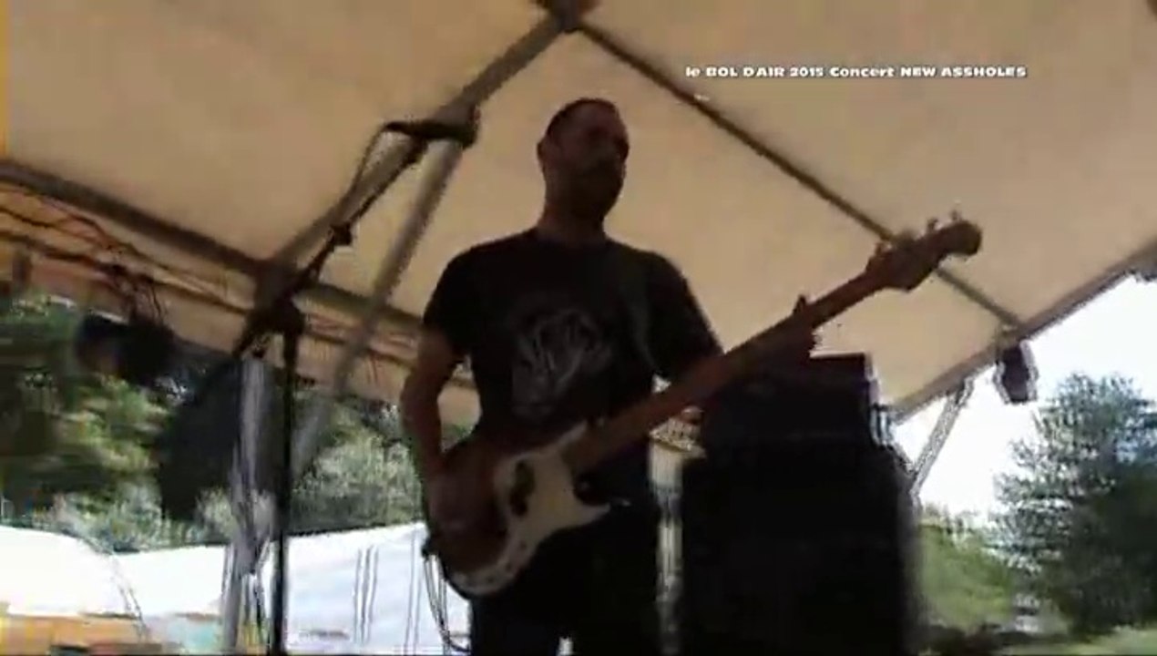 BOL D'AIR 2015 Concert  NEW ASSHOLES
