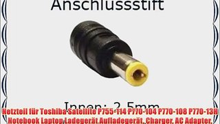 Netzteil f?r Toshiba Satellite P755-114 P770-104 P770-108 P770-13H Notebook Laptop Ladeger?t