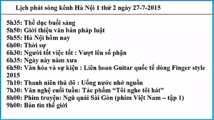 Lịch phát sóng kênh Hà Nội 1 thứ 2 ngày 27-7-2015