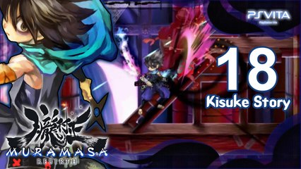 Muramasa Rebirth 【PS Vita】 - Kisuke Story - Part 18 「Act 5」