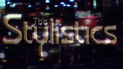 The Stylistics ~ You Make Me Feel Brand New