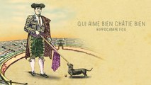 08 - QUI AIME BIEN, CHÂTIE BIEN (Hippocampe Fou)