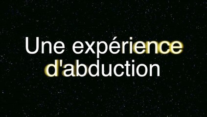 Une expérience d'abduction