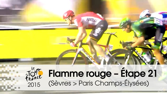 Flamme rouge / Last KM - Étape 21 (Sèvres - Grand Paris Seine Ouest > Paris Champs-Élysées) - Tour de France 2015