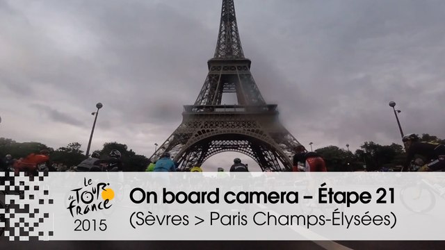 Caméra Embarquée / Onboard camera - Étape 21 (Sèvres - Grand Paris Seine Ouest Paris Champs-Élysées) - Tour de France 2015