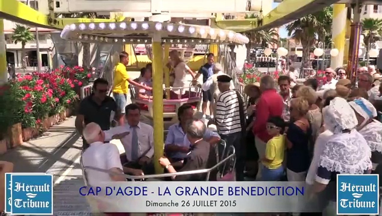 CAP D'AGDE - 2015 - LA GRANDE BENEDICTION - 250 000 estivants bénis du haut de la grande roue par l'archevéque de Montpellier Pierre-Marie Carré