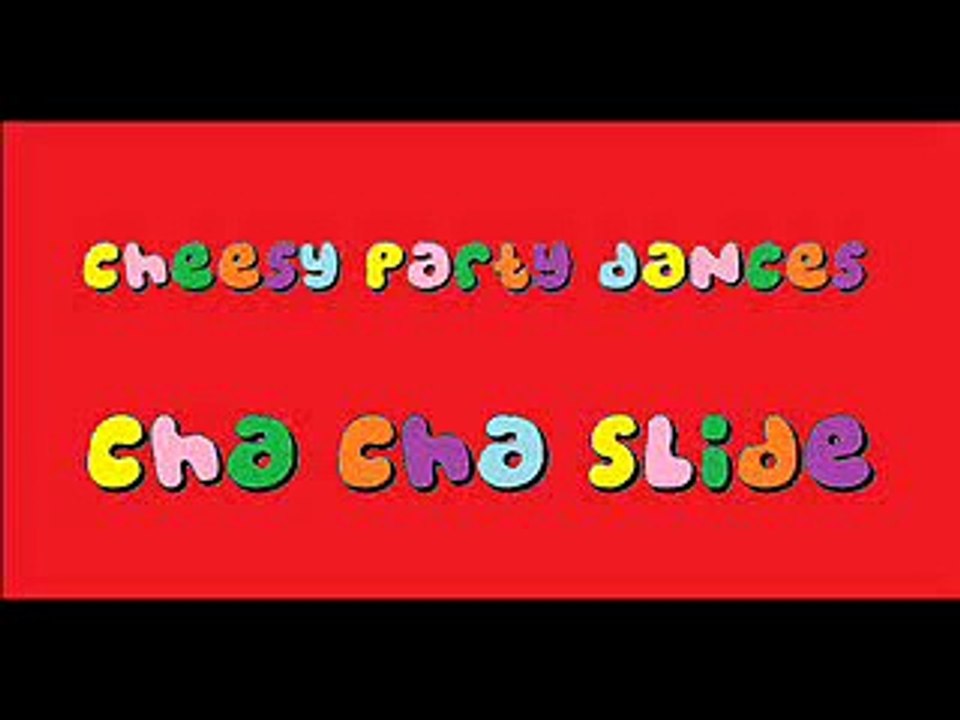 The Cha Cha Slide