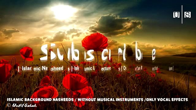 Islamic Background Nasheeds BGN 23 ᴴᴰ No Music Only Vocal Effects اهات اسلامية