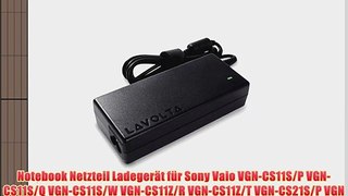 75W Original Lavolta Netzteil Notebook Ladeger?t f?r Sony Vaio VGN-CS11S/P VGN-CS11S/Q VGN-CS11S/W