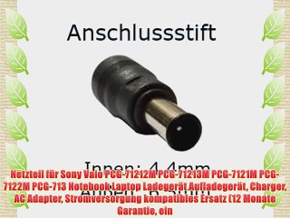 Netzteil f?r Sony Vaio PCG-71212M PCG-71213M PCG-7121M PCG-7122M PCG-713 Notebook Laptop Ladeger?t