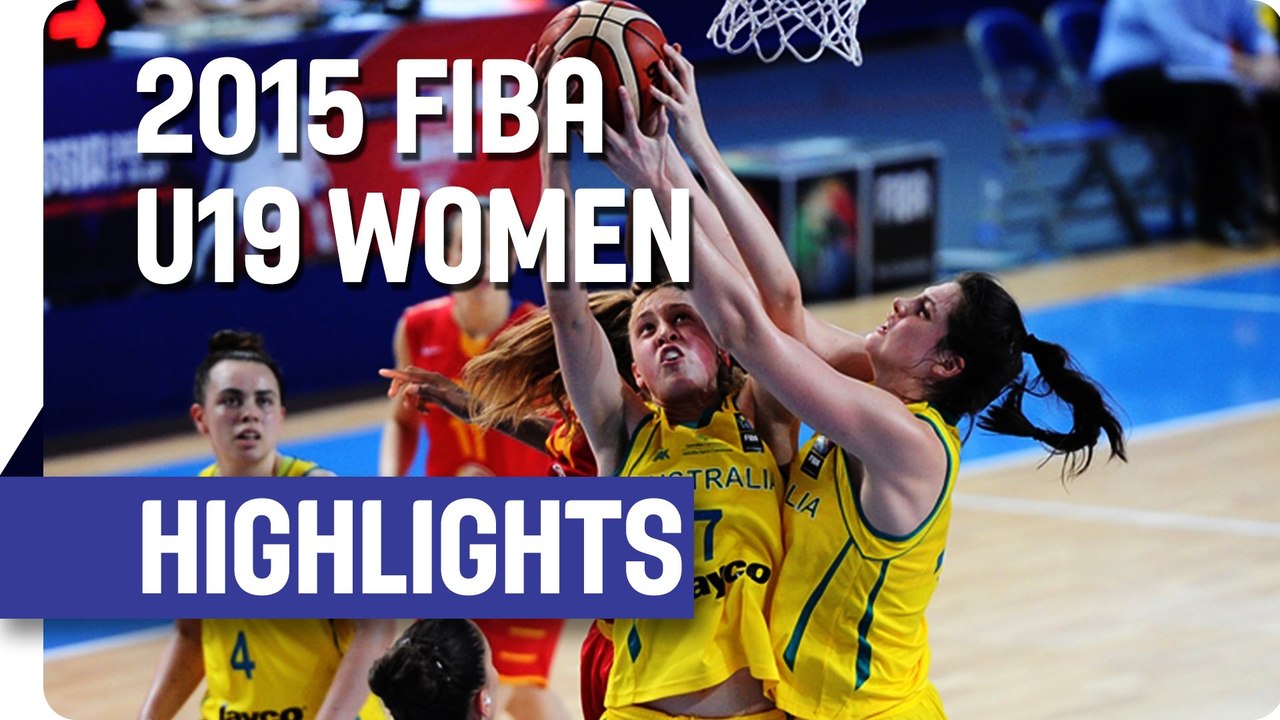Australia v Spain - Highlights - 3rd Place Game - 2015 FIBA U19 Women's World Championship