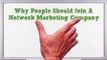 Why People Should Join A Network Marketing Company