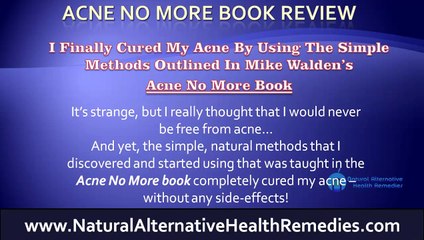 Acne No More Book Review Reveals How To Treat and Cure Acne