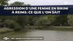 Agression d'une femme en bikini à Reims: Ce que l'on sait