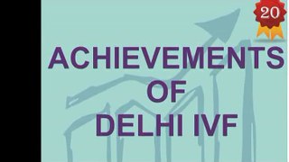 Delhi IVF & Fertility Researce Centre in India - Achievements