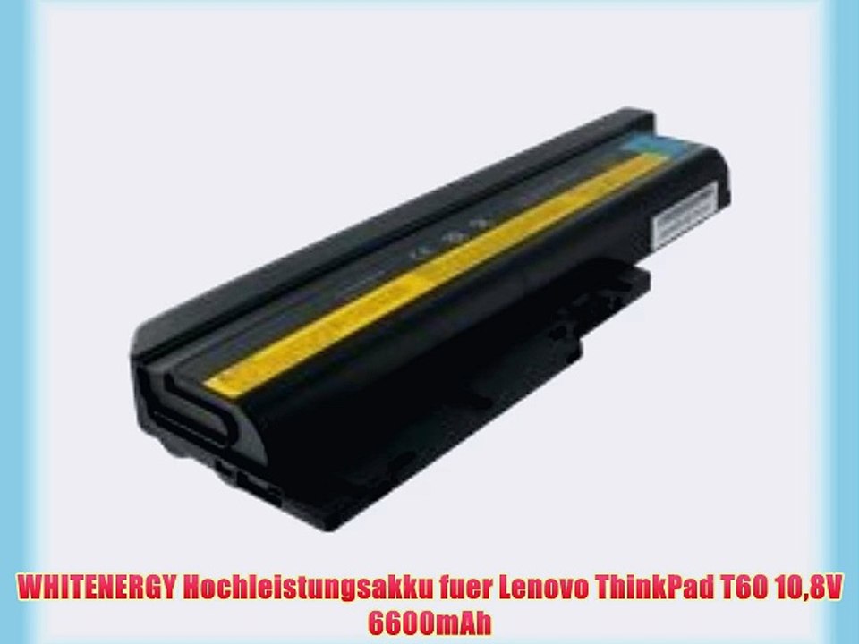WHITENERGY Hochleistungsakku fuer Lenovo ThinkPad T60 108V 6600mAh