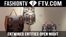 Entwined Entities Open Night | FashionTV