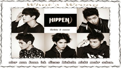 Hidden - What’s Wrong (왜이래) k-pop [german Sub]