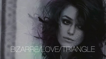 New Order - Bizarre Love Triangle