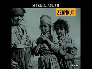 Mikail Aslan - Way Way Ninna
