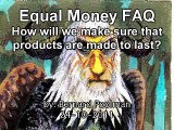 2011 - How will we make sure that products are made to last? - Equal Money FAQ