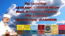 The Launching of ISLAMIC CURRICULAM on Peace & Counter Terrorism 29th July 2015 at Marriott Hotel ISLAMABAD