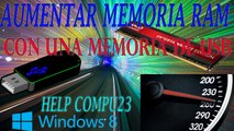 Acelerar Nuestro PC Con Una Memoria USB  y Aumentar la Memoria Ram