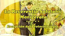 Excepciones al Protocolo Regio | La Reverentia Salutatis Morigerata