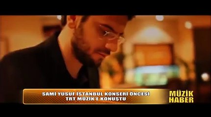 SAMI YUSUF RÖPORTAJ