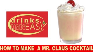 How To Make The Mr. Claus Christmas Cocktail-Drinks Made Easy