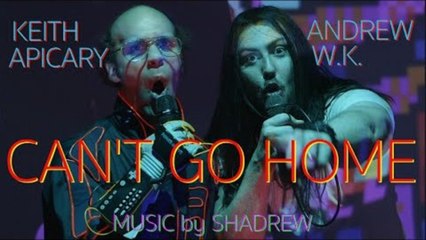 Keith Apicary "Can't Go Home" ft Andrew W.K.