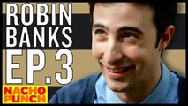 Robin Banks and the Bank Roberts - Wiener Doodler - EP. 3