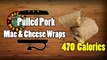 Dinosaur BBQ Pulled Pork Mac & Cheese Wraps Recipe - HellthyJunkFood
