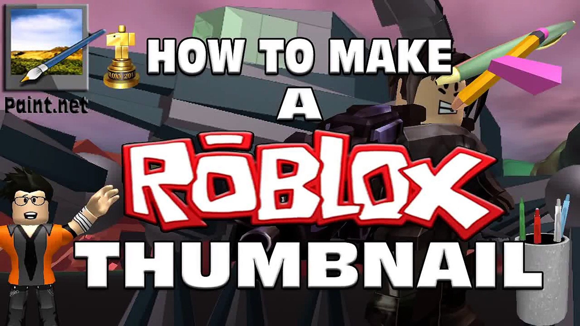 how to make the best roblox thumbnails roblox 2017 youtube